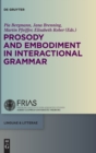 Image for Prosody and Embodiment in Interactional Grammar