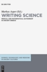 Image for Writing science  : medical and mathematical authorship in ancient Greece