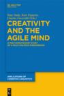 Image for Creativity and the agile mind: a multi-disciplinary study of a multi-faceted phenomenon