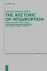Image for The Rhetoric of Interruption: Speech-Making, Turn-Taking, and Rule-Breaking in Luke-Acts and Ancient Greek Narrative