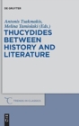 Image for Thucydides between history and literature