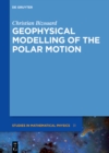 Image for Geophysical modelling of the polar motion