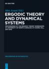 Image for Ergodic theory and dynamical systems: proceedings of the Ergodic Theory workshops at University of North Carolina at Chapel Hill, 2011-2012
