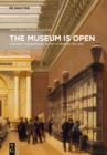 Image for The museum is open: towards a transnational history of museums, 1750-1940