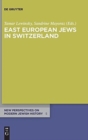 Image for East European Jews in Switzerland