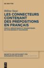 Image for Les connecteurs contenant des prepositions en francais: Profils semantiques et pragmatiques en synchronie et diachronie