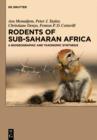 Image for Rodents of Sub-Saharan Africa: A biogeographic and taxonomic synthesis
