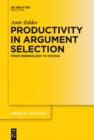 Image for Productivity in Argument Selection: From Morphology to Syntax