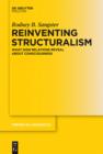 Image for Reinventing Structuralism: What Sign Relations Reveal About Consciousness