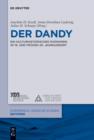 Image for Der Dandy: ein kulturhistorisches Phèanomen im 19. und frèuhen 20. jahrhundert