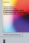 Image for Contagionism and Contagious Diseases: Medicine and Literature 1880-1933