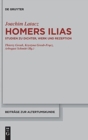Image for Homers Ilias : Studien zu Dichter, Werk und Rezeption (Kleine Schriften II)