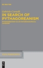 Image for In search of Pythagoreanism  : Pythagoreanism as an historiographical category