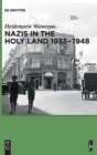 Image for Nazis in the Holy Land 1933-1948