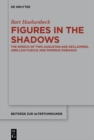 Image for Figures in the Shadows: Identities in Artistic Prose from the Anthology of the Elder Seneca
