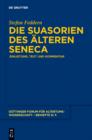 Image for Die Suasorien des alteren Seneca: Einleitung, Text und Kommentar : 4