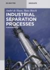 Image for Industrial separation processes: fundamentals