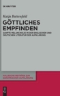 Image for Gottliches Empfinden : Sanfte Melancholie in der englischen und deutschen Literatur der Aufklarung