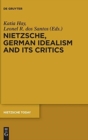 Image for Nietzsche, German Idealism and Its Critics