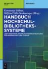 Image for Handbuch Hochschulbibliothekssysteme: Leistungsfahige Informationsinfrastrukturen fur Wissenschaft und Studium