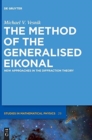 Image for The Method of the Generalised Eikonal : New Approaches in the Diffraction Theory