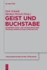 Image for Geist und Buchstabe: Interpretations- und Transformationsprozesse innerhalb des Christentums. Festschrift fur Gunter Meckenstock zum 65. Geburtstag