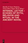 Image for Intende, lector: echoes of myth, religion and ritual in the ancient novel
