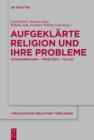Image for Aufgeklarte Religion und ihre Probleme: Schleiermacher - Troeltsch - Tillich