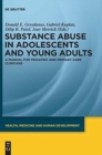 Image for Substance Abuse in Adolescents and Young Adults : A Manual for Pediatric and Primary Care Clinicians