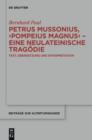 Image for Petrus Mussonius, &quot;Pompeius Magnus&quot; - eine neulateinische Tragodie: Text, Ubersetzung und Interpretation : 325