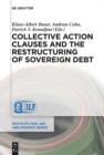Image for Collective action clauses and the restructuring of sovereign debt