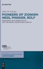 Image for Pioneers of Zionism: Hess, Pinsker, Rulf