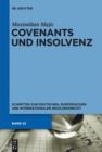 Image for Covenants und Insolvenz: Risiken covenant-gesicherter Kreditgeber im Falle der Insolvenz des Kreditnehmers