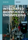 Image for Integrated bioprocess engineering