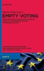 Image for Empty Voting : Risikoentleerte Stimmrechtsausubung im Recht der boersennotierten Aktiengesellschaft