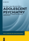 Image for Adolescent Psychiatry: A Contemporary Perspective for Health Professionals