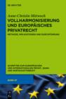 Image for Vollharmonisierung und Europaisches Privatrecht: Methode, Implikationen und Durchfuhrung