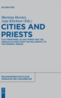 Image for Cities and Priests : Cult Personnel in Asia Minor and the Aegean Islands from the Hellenistic to the Imperial Period