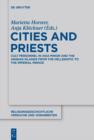 Image for Cities and priests: cult personnel in Asia Minor and the Aegean Islands from the Hellenistic to the Imperial period