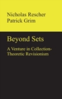 Image for Beyond Sets : A Venture in Collection-Theoretic Revisionism