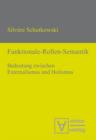 Image for Funktionale-Rollen-Semantik: Bedeutung zwischen Externalismus und Holismus