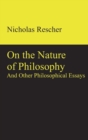 Image for On the Nature of Philosophy and Other Philosophical Essays