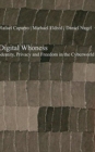 Image for Digital Whoness : Identity, Privacy and Freedom in the Cyberworld