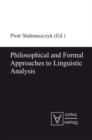 Image for Philosophical and Formal Approaches to Linguistic Analysis