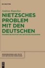 Image for Nietzsches Problem mit den Deutschen : Wagners Deutschtum und Nietzsches Philosophie