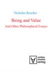Image for Being and Value and Other Philosophical Essays