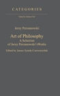 Image for Art of Philosophy : A Selection of Jerzy Perzanowski&#39;s Works