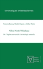 Image for Alfred North Whitehead : de l&#39;Algebre Universelle A La Theologie Naturelle