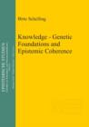 Image for Knowledge - Genetic Foundations and Epistemic Coherence