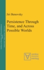 Image for Persistence Through Time, and Across Possible Worlds